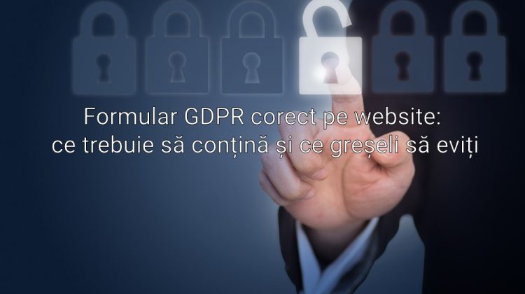 Formular GDPR corect pe website: ce trebuie să conțină și ce greșeli să eviți